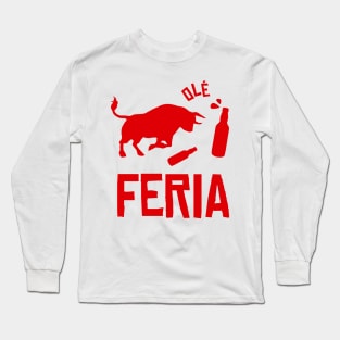 Feria bull party in feria Long Sleeve T-Shirt